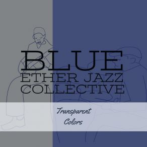 Download track Transparent Colors Blue Ether