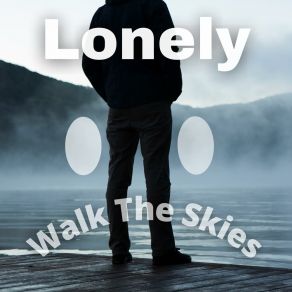 Download track Lonely Walk The Skies