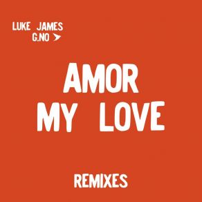 Download track Amor, My Love (Tropical Mix) G. No