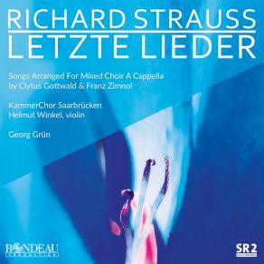 Download track Vier Letzte Lieder, Op. 150: No. 2 September KammerChor Saarbrücken, Georg Grün, Helmut Winkel