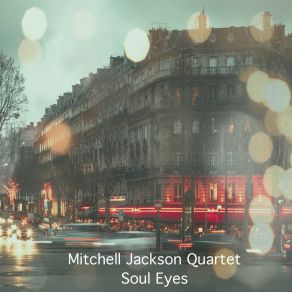 Download track Little Sunflower Mitchell Jackson Quartet