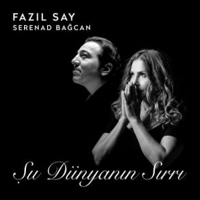 Download track Kendinin Avcısı Fazıl Say, Serenad Bağcan