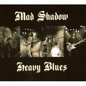 Download track What I Told You Before Mad Shadow