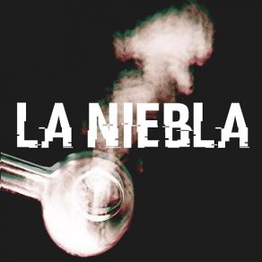 Download track La Niebla (Ppkachorro, Lil Nightmare, Tenor) La Real EpidemiaTenor, PpKachorro