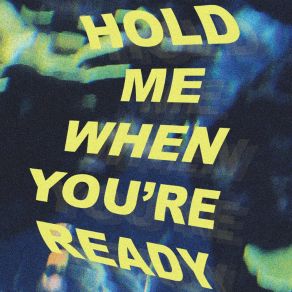 Download track Hold Me When You're Ready Oso