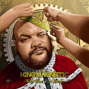 Download track Third Time's A Charm King Magnetic