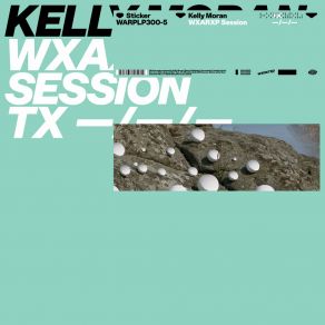 Download track Interlude 1 (WXAXRXP Session) Kelly Moran