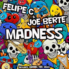 Download track Madness (Daniel Tek Remix) Felipe C