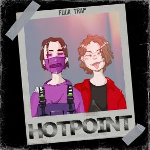 Download track Fuck Trap H0TPOINT