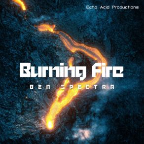 Download track Burning Fire (Radio Edit) Ben Spectra