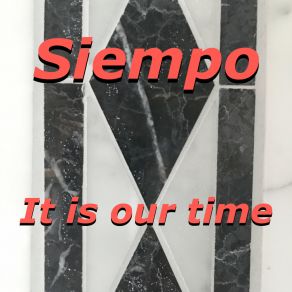 Download track It Is Our Time Siempo