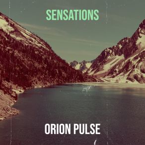 Download track Sunshine Dreams ORION PULSE