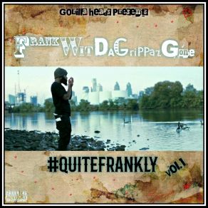 Download track Ready Go Frank Wit Da Grippaz Gone