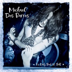 Download track Search And Destroy Michael Des Barres