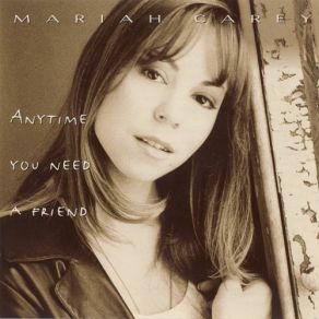 Download track Anytime You Need A Friend (Soul Convention Radio Edit) Mariah Carey