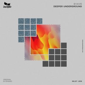 Download track Deeper Underground (Original Mix) Evave