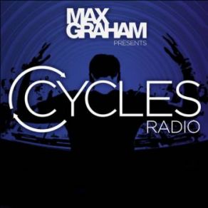 Download track Cycles Radio 180 Max Graham