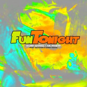 Download track Fun Tonight Sonny Digital, Zaytoven], Surf Gvng