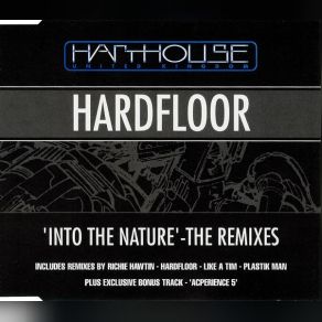 Download track Into The Nature ('Plastik Man' Mix) Hardfloor