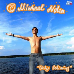 Download track Only Believing [Maxi Version] Michael Nolen