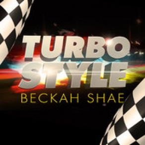 Download track Turbo Style Beckah Shae