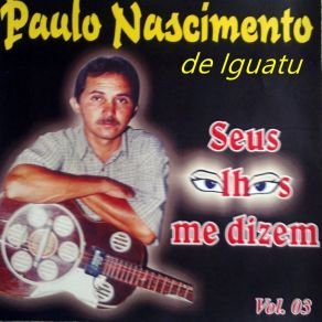 Download track Venha Me Ver Paulo Nascimento De Iguatu