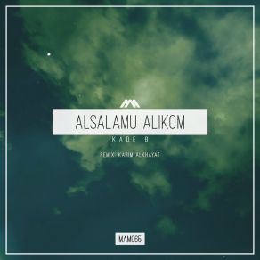 Download track Alsalamu Alikom (Dub Mix) Kade B