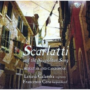 Download track 3. Domenico Scarlatti: Sonata In D Major K214 Francesco Cera, Letizia Calandra