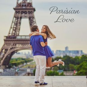 Download track Passionate Getaway Paris Restaurant Music Masters