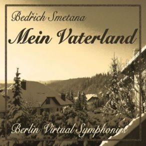 Download track II. Vltava (Die Moldau) In E Minor Berlin Virtual Symphonics