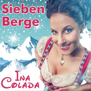 Download track 7 Berge (Apres Ski Version 7 Tränen) Ina Colada