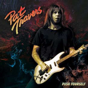 Download track Push Yourself Pat Travers