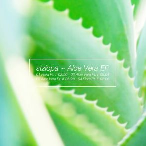 Download track Aloe Vera, Pt. II Stziopa