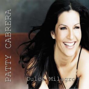 Download track Dulce Milagro Patty Cabrera