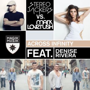 Download track Across Infinity (Luke Terry Remix) Denise Rivera, StereoJackers, Mark Loverush