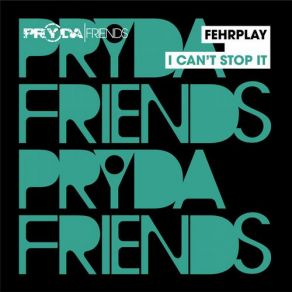 Download track I Can'T Stop It (Original Mix) Fehrplay