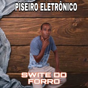 Download track Uma Ex Swite Do Forro