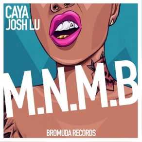 Download track M. N. M. B Caya