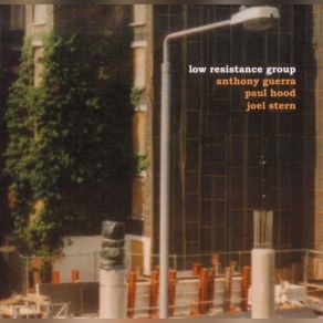 Download track Low Resistance Group 4 Joel Stern, Anthony Guerra