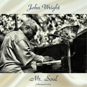 Download track Mr. Soul (Remastered 2018) John Wright