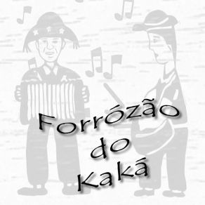 Download track Capu De Fusca Forrózão Do Kaká