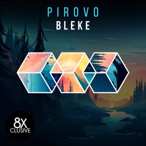 Download track Bleke (Original Mix) Pirovo