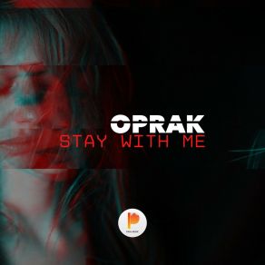 Download track Stay With Me (Extended Mix) Oprak