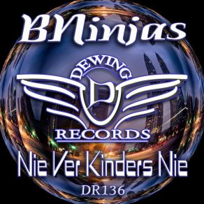 Download track Nie Ver Kinders Nie BNinjas