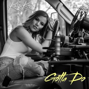 Download track Gotta Do Kirstie Kraus