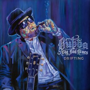 Download track My Love Bubba, The Big Bad Blues