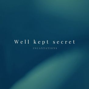 Download track Dreams Well Kept Secret