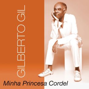 Download track Minha Princesa Cordel (Roberta Sá) Gilberto GilRoberta Sá