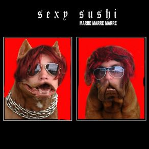 Download track Sex Appeal Sexy Sushi