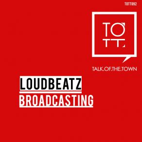 Download track Broadcasting Loudbeatz